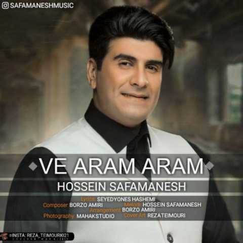 Hossein Safamanesh Ve Aram Aram